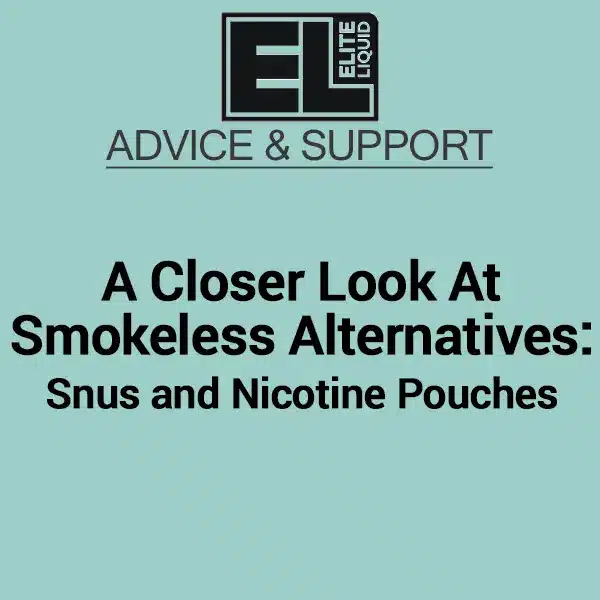 Snus and Nicotine Pouches: What are they?