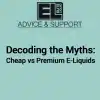 Cheap vs Premium E-Liquids